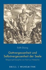 Gottvergessenheit und Selbstvergessenheit der Seele