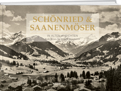 Schönried & Saanenmöser in alten Ansichten