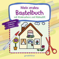 Mein erstes Bastelbuch mit Kinderschere und Klebestift (Haus)
