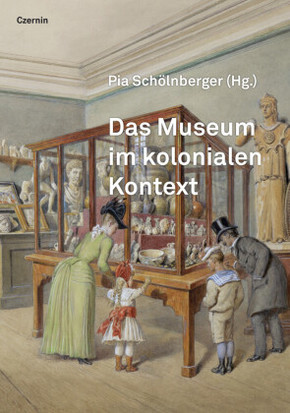 Das Museum im kolonialen Kontext