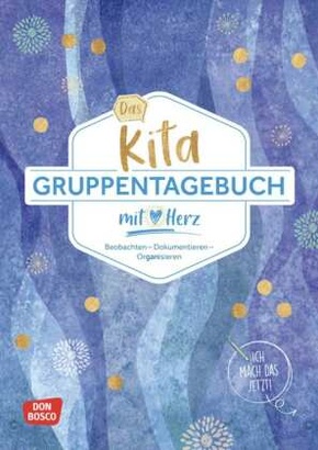 Das Kita-Gruppentagebuch (DIN A 4, Variante "Blau")