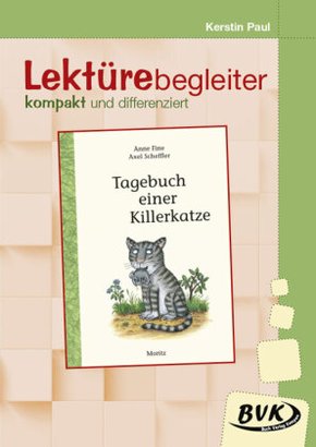 Lektürebegleiter - kompakt und differenziert: Tagebuch einer Killerkatze