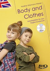 Body and Clothes - Arbeitsblätter für den Englischunterricht (inkl. CD)