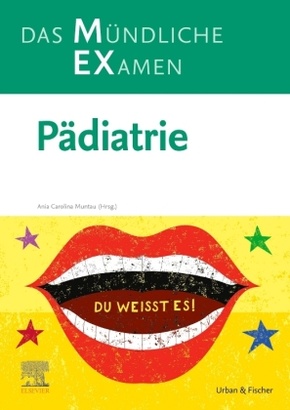 MEX Das Mündliche Examen Pädiatrie