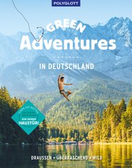 Green Adventures in Deutschland - draußen - überraschend - wild