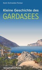 Kleine Geschichte des Gardasees