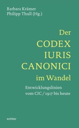 Der Codex Iuris Canonici im Wandel