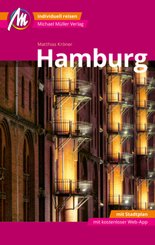 Hamburg MM-City Reiseführer Michael Müller Verlag, m. 1 Karte