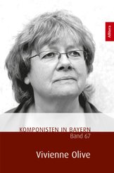 Komponisten in Bayern. Band 67: Vivienne Olive