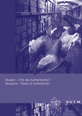 Museen - Orte des Authentischen?