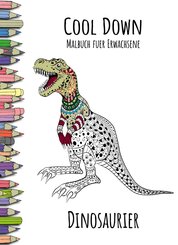 Cool Down | Malbuch für Erwachsene: Dinosaurier