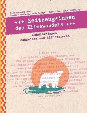 Zeitzeug_innen des Klimawandels