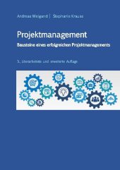 Projektmanagement - Bausteine eines erfolgreichen Projektmanagements