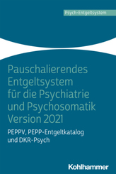 Pauschalierendes Entgeltsystem für die Psychiatrie und Psychosomatik Version 2021