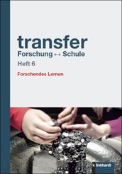 transfer Forschung - Schule, Heft 6
