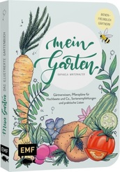 Mein Garten - Das illustrierte Gartenbuch