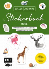 Bullet Journal Stickerbuch - Tiere: 600 Tiere aus aller Welt - von süß bis exotisch