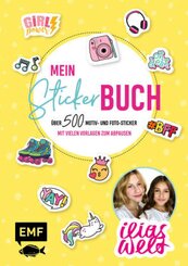 Ilias Welt - Mein Stickerbuch: Über 500 Motiv- und Foto-Sticker für Fans von Ilia und Arwen