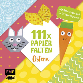 111 x Papierfalten - Ostern