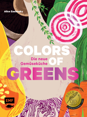 Colors of Greens - Die neue Gemüseküche