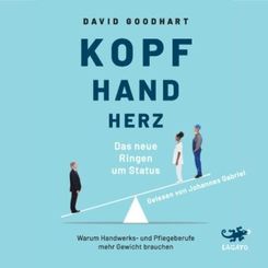 Kopf, Hand, Herz - Das neue Ringen um Status, Audio-CD, MP3