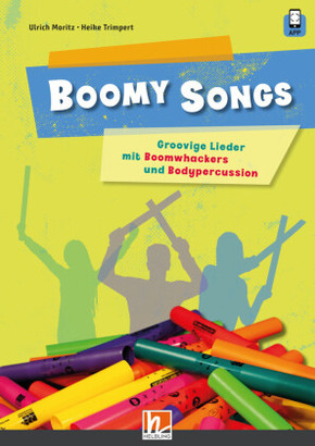 Boomy Songs. Groovige Lieder mit Boomwhackers und Bodypercussion, m. 1 Beilage