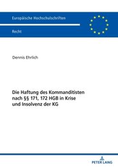 Die Haftung des Kommanditisten nach      171, 172 HGB in Krise und Insolvenz der KG