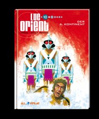 Luc Orient - Der 6. Kontinent - Bd.10