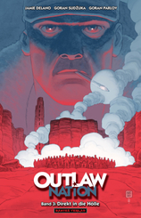 Outlaw Nation - Direkt in die Hölle - Bd.3