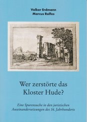Wer zerstörte das Kloster Hude?