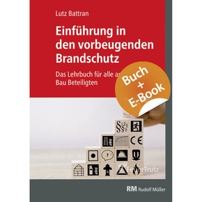 Einführung in den vorbeugenden Brandschutz - mit E-Book (PDF), m. 1 Buch, m. 1 E-Book