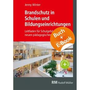 Brandschutz in Schulen und Bildungseinrichtungen - mit E-Book (PDF), m. 1 Buch, m. 1 E-Book