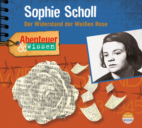 Abenteuer & Wissen: Sophie Scholl, Audio-CD