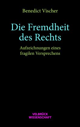 Die Fremdheit des Rechts