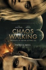 Chaos Walking - The Knife of Never Letting Go