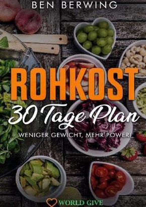 Rohkost 30 Tage Plan