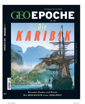 GEO Epoche (mit DVD): GEO Epoche (mit DVD) / GEO Epoche mit DVD 104/2020 - Die Karibik