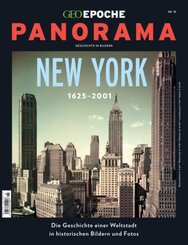 GEO Epoche PANORAMA: New York 1625-2001