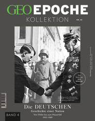 GEO Epoche KOLLEKTION: Die Deutschen - Bd.4