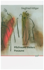 Pilzfreund Bielers Posaune
