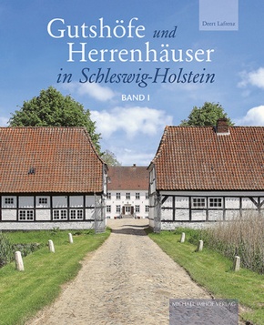 Gutshöfe und Herrenhäuser in Schleswig-Holstein, 2 Teile