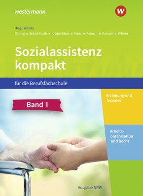 Sozialassistenz kompakt für die Berufsfachschule - Ausgabe Nordrhein-Westfalen - Bd.1
