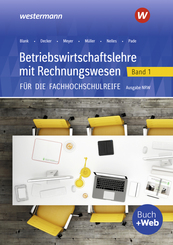 Betriebswirtschaftslehre mit Rechnungswesen für die Fachhochschulreife - Ausgabe Nordrhein-Westfalen - Bd.1
