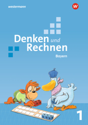 Denken und Rechnen - Ausgabe 2021 für Grundschulen in Bayern