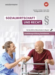 Sozialwirtschaft und Recht für Berufliche Oberschulen in Bayern