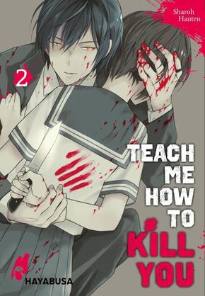 Teach me how to Kill you - Bd.2