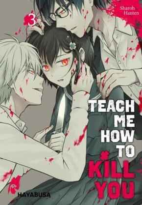 Teach me how to Kill you - Bd.3