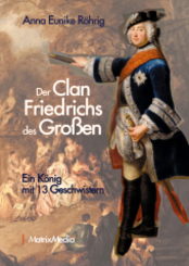 Der Clan Friedrichs des Großen