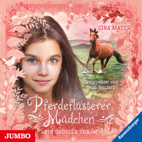 Pferdeflüsterer Mädchen - Ein großer Traum, Audio-CD