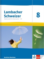 Lambacher Schweizer Mathematik 8 - G9. Ausgabe Nordrhein-Westfalen